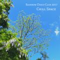 Rainbow Disco Club 2017 ”Chill Space”
