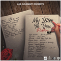 MY LETTER TO YOU RIDDIM FULL MIXX 2021 [DYNASTY/ATTOMATIC RECORDS]-AXE MOVEMENTS SOUND