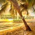 ARTCRAFT-ADIMIX: Summer Melody 2020 - Compilation Mix - 2020 12 25