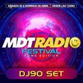 MDT Radio Festival Home Edition (DJ90 Set)