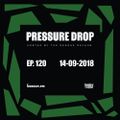 Pressure Drop 120 - Diggy Dang | Reggae Rajahs [14-09-2018]