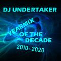 Dj UnderTaker & Ben Nox - DJ UNDERTAKER YEARMIX OF THE DECADE 2010 2020