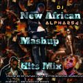 THE OFFICIAL ALPHA PARTY TOP TRENDING AFRICAN HITS MASHUP MIX VOL 14 DJ ALPHA 254