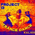Project 13: Trance Dance