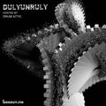 DulyUnruly 001 - Drum Attic [27-01-2018]