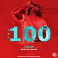 DJ SMOKE - THE 100 {OFFICIAL AUDIO}