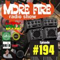 More Fire Radio Show #194 Week of Oct 31st 2018 with Crossfire from Unity Sound