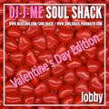 The Soul Shack Valentines Day Mix (recorded live at Lobby, Toronto)