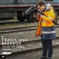 Fragil : Bazarov - 07 Avril 2016