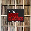 80's House - The Classics Mix 1