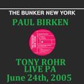 Tony Rohr & Paul Birken - Live PA @ Bunker NYC 06.24.2005