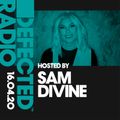 Defected Radio Show presented by Sam Divine - 16.04.20