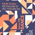 All House in da' House by DJ Urse on Space FM Dance #34