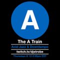 DJ Strobe - The A Train June