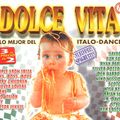 Dolce Vita (Lo Mejor Del Italo-Dance)(1997) CD3 Mixed