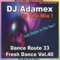DJ Adamex In The Mix Dance Route 33 Fresh Dance Volume 40