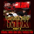 THE THANK YOU MIX- SECOND HOUR - 98.7 KISS FM (NYC)