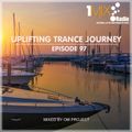 OM Project - Uplifting Trance Journey #097 [1Mix Radio]