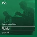 The Anjunadeep Edition 260 with Fluida