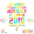 DJ Bourg La Grande Retrospective Musicale De L'Annee Yearmix 2018