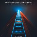 Deep Liquid Drum & Bass Rollers #52