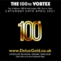 The 100th Vortex 24/04/21
