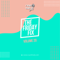 Ryan the DJ - Friday Fix Vol. 20