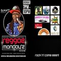 DJ KATT REGGAE MONDAY`Z SHOW 11.11.19