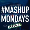 TheMashup #MashupMonday Mixed By DJ Fazzel