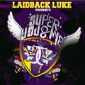Laidback Luke - Super You & Me @ Sirius XM 2012.02.11.