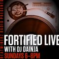 DJ Dainja - Fortified Live 01.30.22