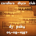 Corallaro disco Club - dj Paky 05-09-1987