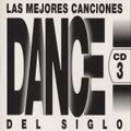 Las Mejores Canciones Dance Del Siglo CD 3