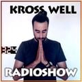 Kross Well RadioShow #324