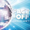 FaceOff: Disco vs. Now, Vol. 7 (Sample)