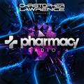 Christopher Lawrence - Pharmacy Radio 073