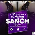 Deejay Sanch - Trinity EDM April 17th