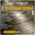 The Cream Of 2-Step & Rare Groove 1 (November 2015)