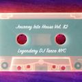 Legendary DJ Tanco NYC - Journey Into House Vol. 82