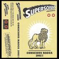 Supersonic Sound - Conscious Ragga 2002 I - Seite A