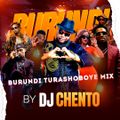 BURUNDI TURASHOBOYE MIX BY DJ CHENTO