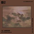 Le Jardin w/ Sarah Davachi - 3rd August 2020