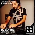 DjClaudC - Versatile Music @ Underground Kollektiv Radio (UDGK: 28/01/2023)