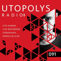 Utopolys Radio 091 (July 2019) (with Uto Karem) 10.07.2019