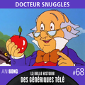 La Belle Histoire des Génériques Télé #68 | Docteur Snuggles