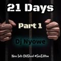 21 Days - Part 1 (New Into Old Skool)