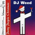 DJ Weed - Party People Christmas - Side A- Intelligence Mix 1995