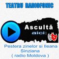 Va ofer: Din colectia mea...  Pestera zinelor si Ileana Sinziana  (radio Moldova)