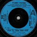 Planet Patrol - Play At Your Own Risk (Petko Turner Edit)