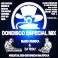Dondisco Especial Mix - Manu Rubira y Dj Tedu